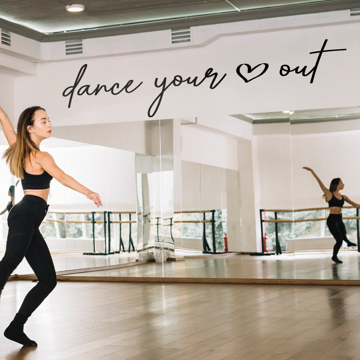 Dance Your Heart Out Wall Decal: Dance Studio Decor Stickers
