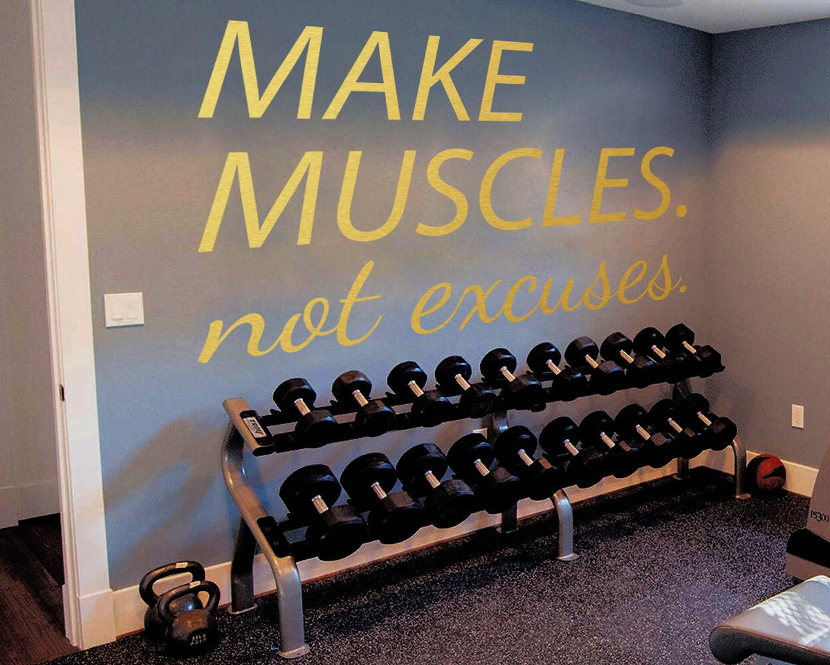 Make Muscles Not Excuses Gym Wall Decal: Home Gym Decor