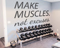 Make Muscles Not Excuses Gym Wall Decal: Home Gym Decor