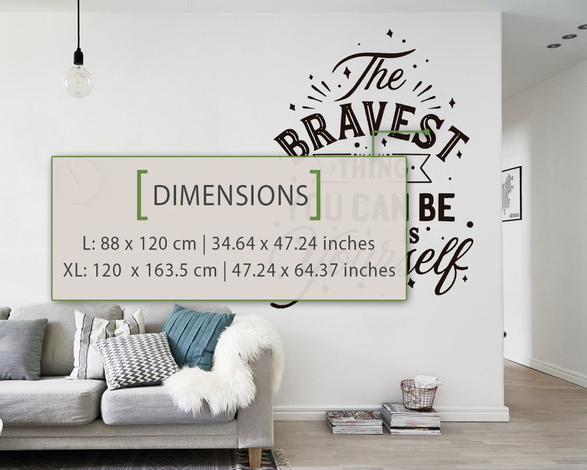 The Bravest Thing Is Yourself Quotes Wall Decal, Home Office Decor