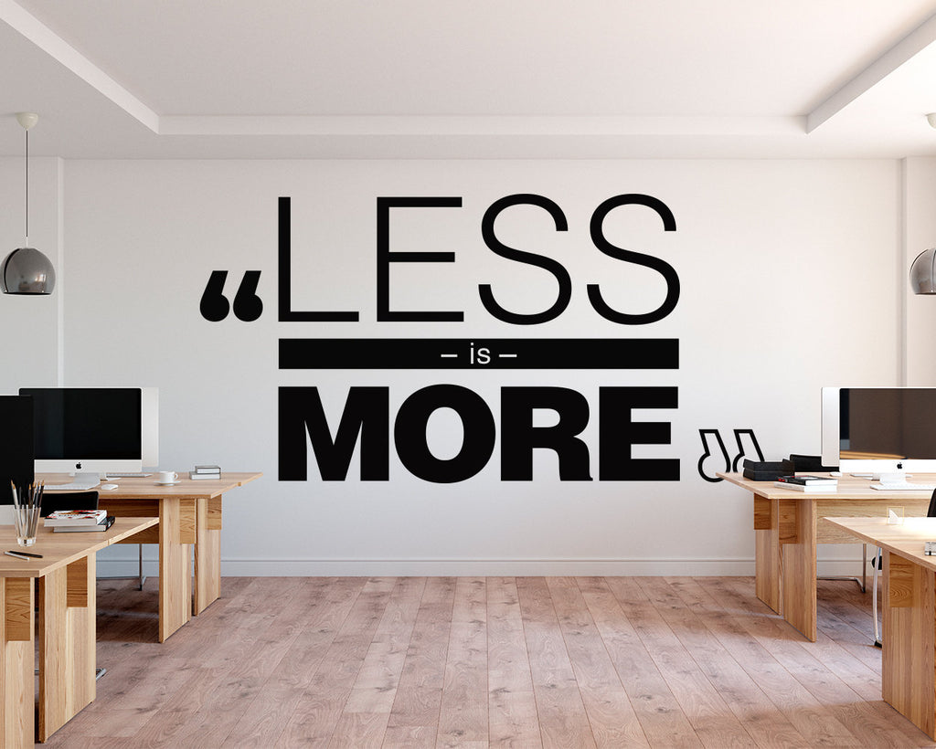 Less Is More Wall Decal: Minimalist Office Decor
