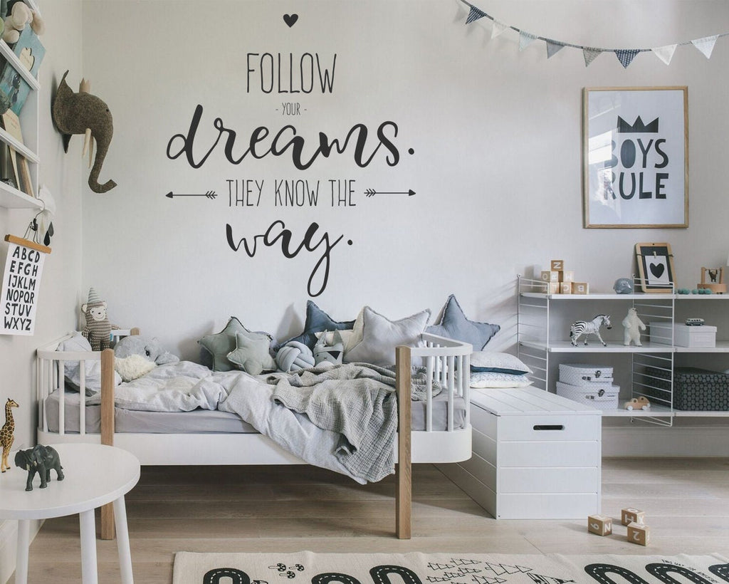 Follow Your Dreams Wall Decal: Kids Room Decor, Quote Sticker