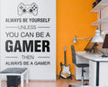 Always a Gamer Wall Decal, Gamer Room Decor, Gaming Setup Vinyl Sticker