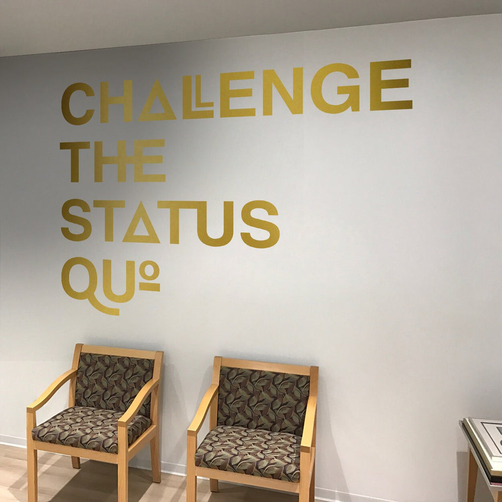 Challenge the Status Quo Office Wall Decal: Corporate Decor