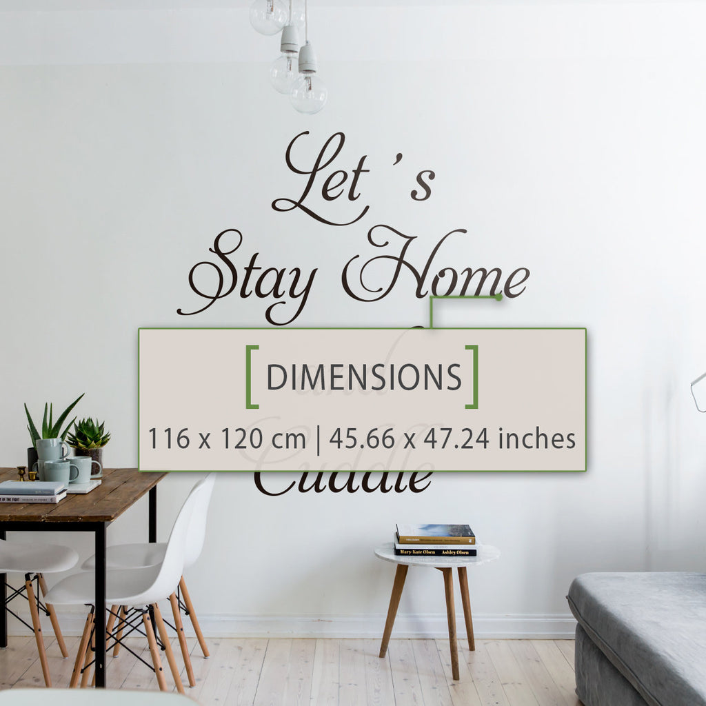 Lets Stay Home and Cuddle Wall Decal, Vinyl Quote Sticker, Home Decor Art