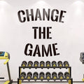 Gym Wall Decal: Motivational Quote - Change the Game