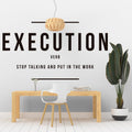 Execution, Execution Definition, Office Wall Art, Office Wall Decals, Office Wall Decal, Gym Wall Decal, Gym, Office Decor, Decals, Stickers