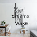Paul Valery Quote Wall Decal: Make Dreams Come True