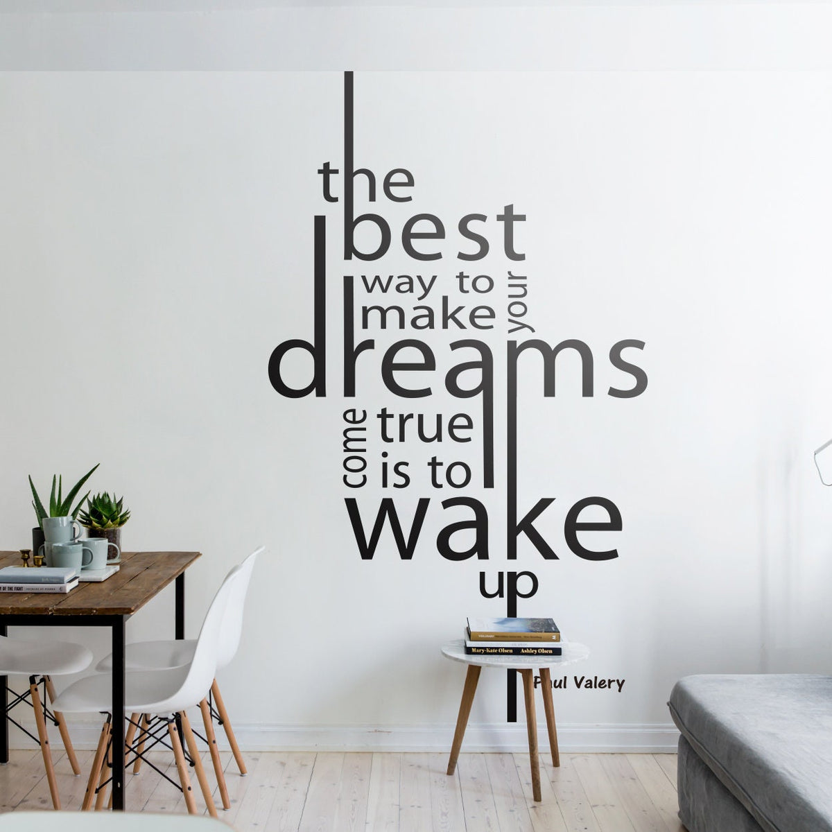 Paul Valery Quote Wall Decal: Make Dreams Come True