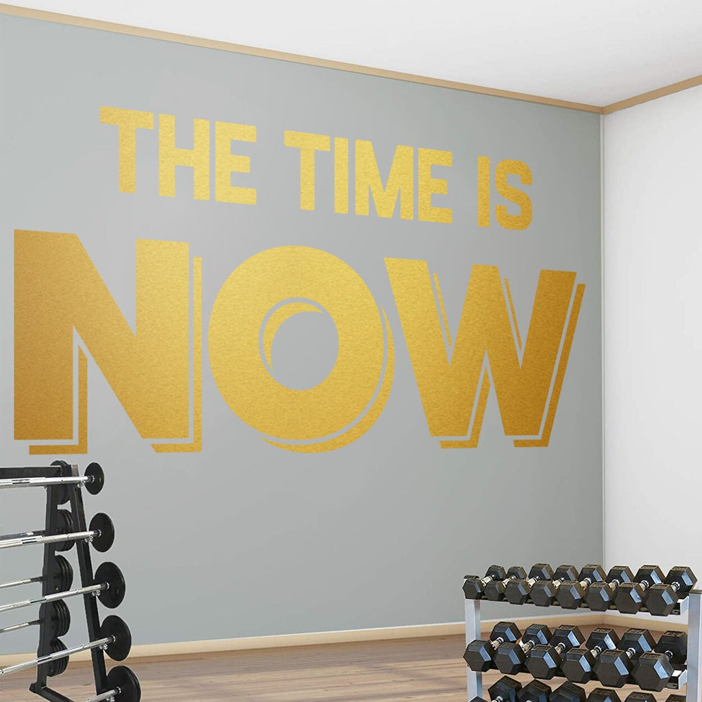 The Time is Now Vinyl Wall Decal: Motivational Gym Decor