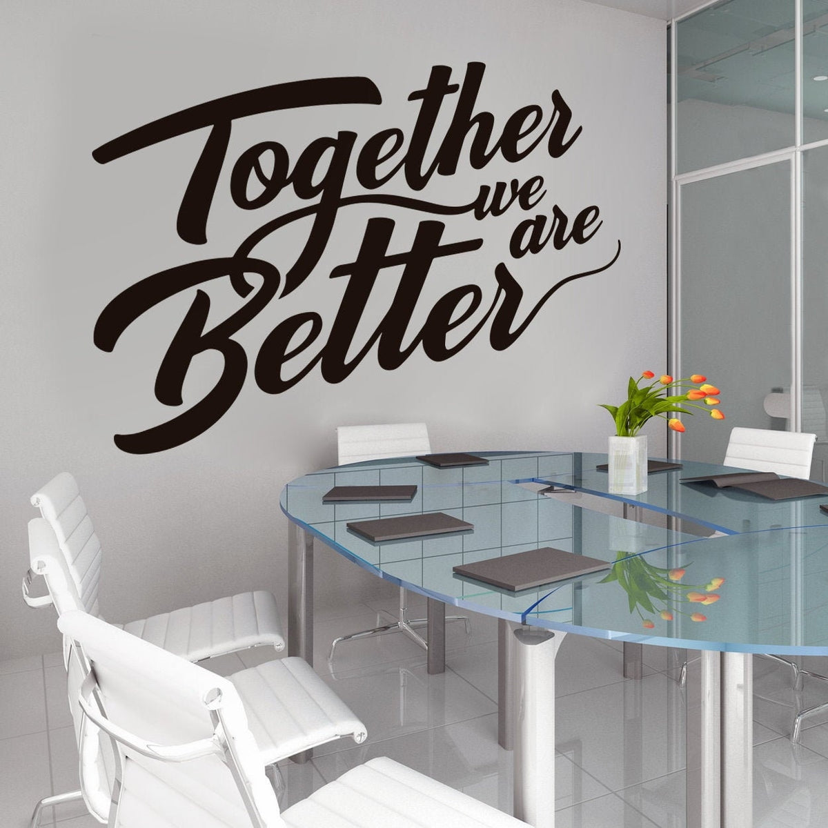 Together We Are Better Office Wall Decal, Teamwork Motivational Sticker