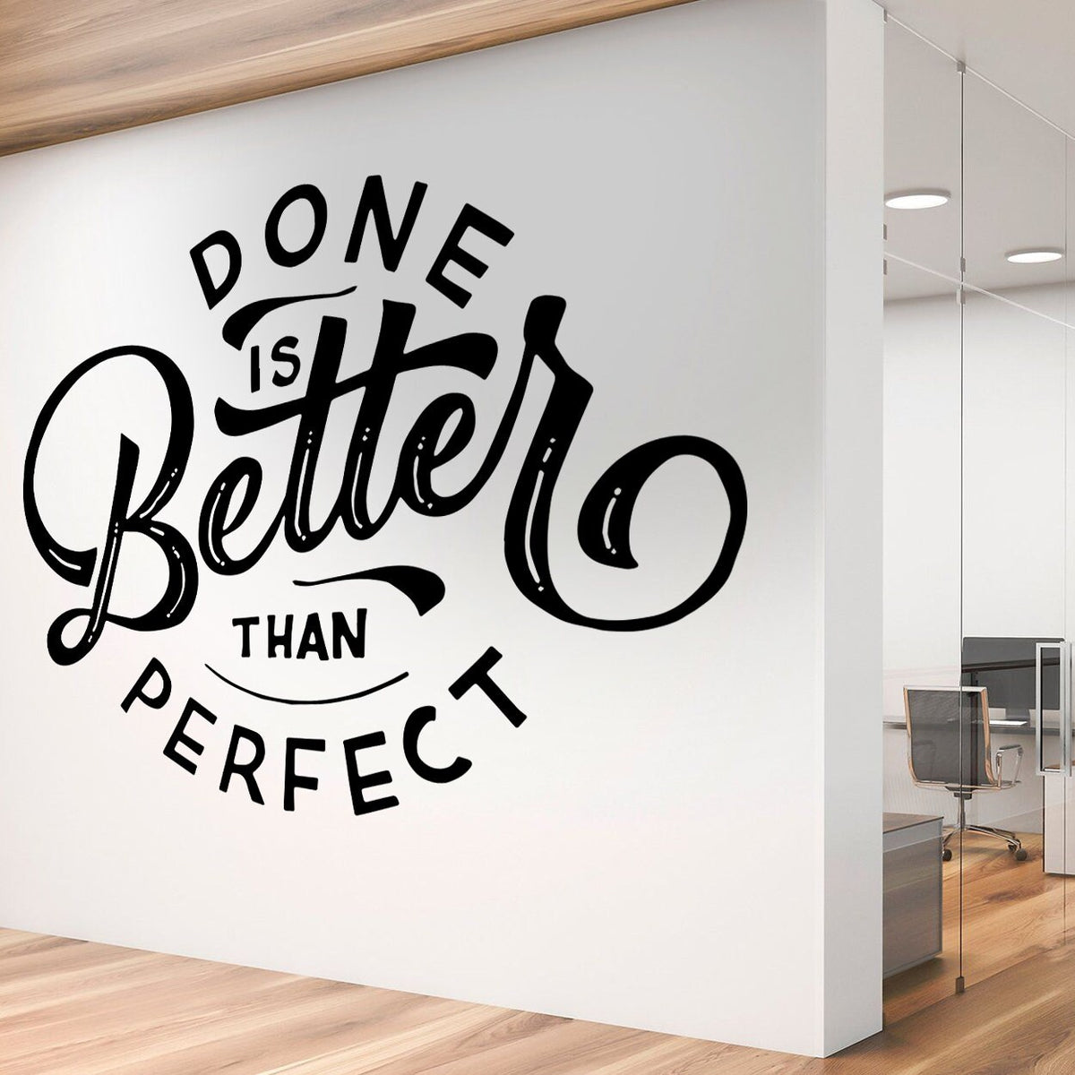 Done Is Better Than Ideal Vinyl Wall Decal, Motivational Office Decor