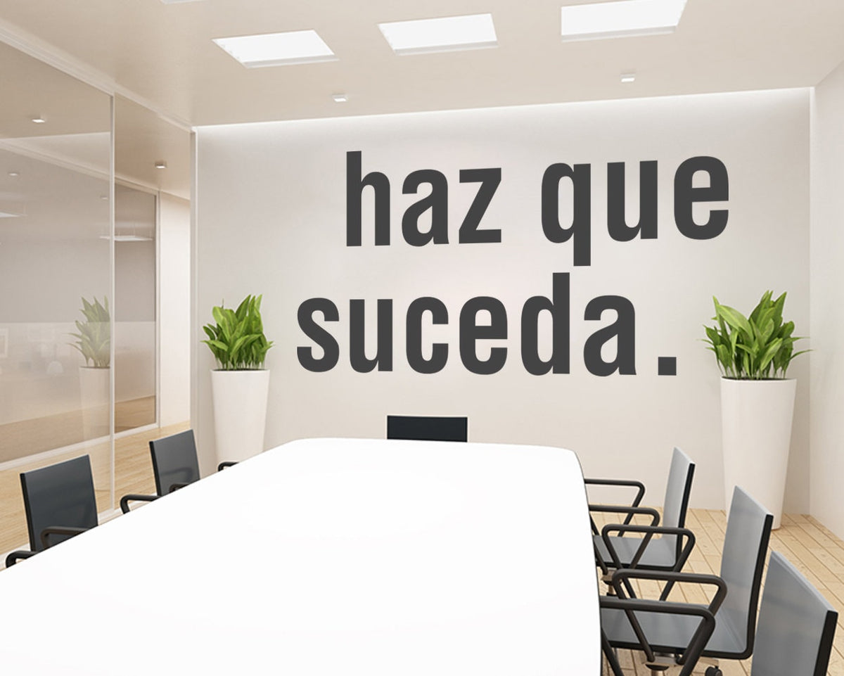 Haz Que Suceda Wall Decal: Spanish Office Decor