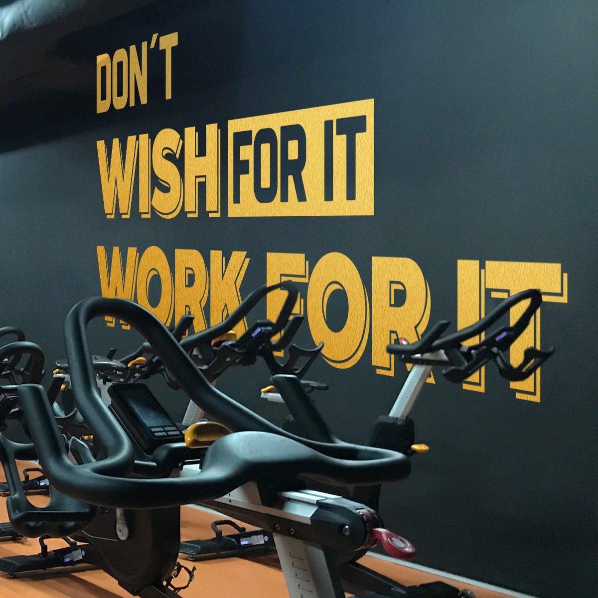 Motivational Gym Wall Decal, 'Don't Wish For It', Vinyl Lettering