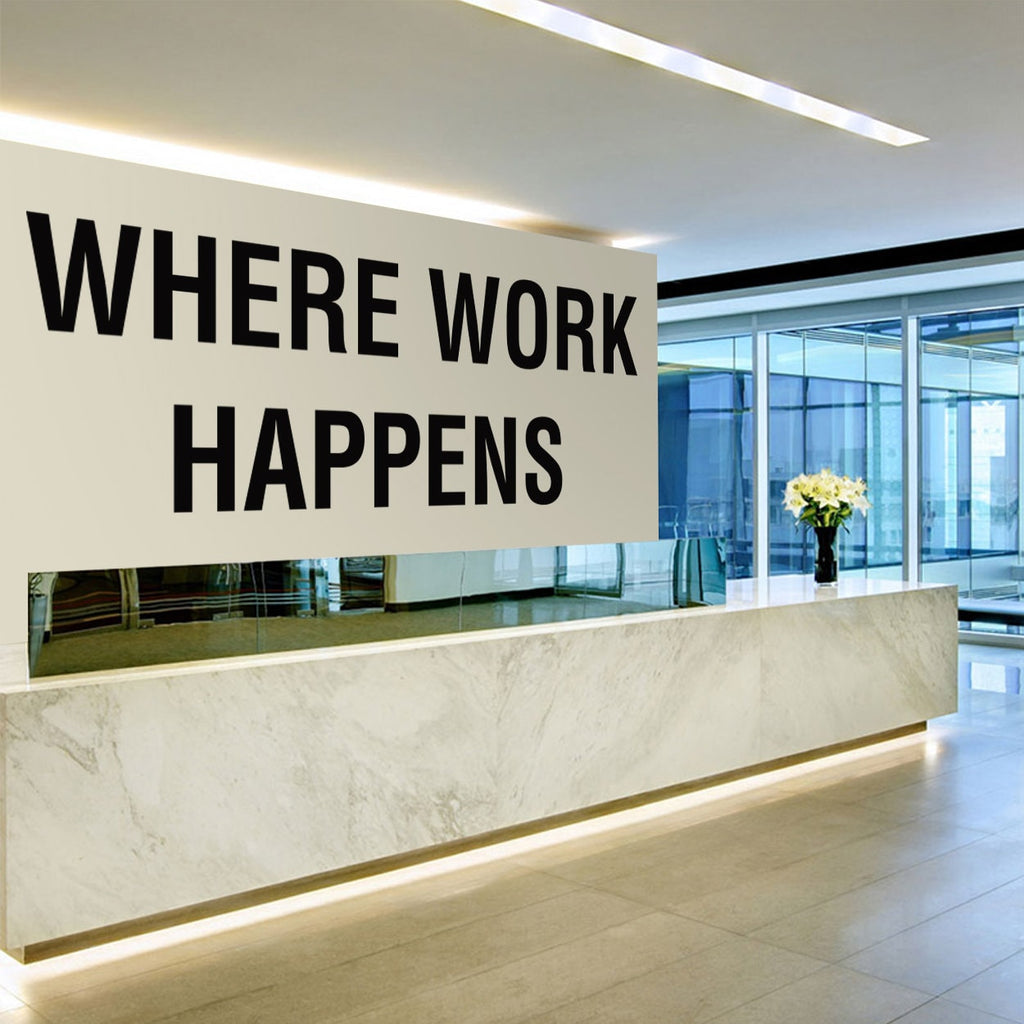 Where Work Happens Vinyl Wall Decal - Modern Office Decor