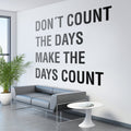 Office Wall Art Decal: Motivational Quote - Make the Days Count