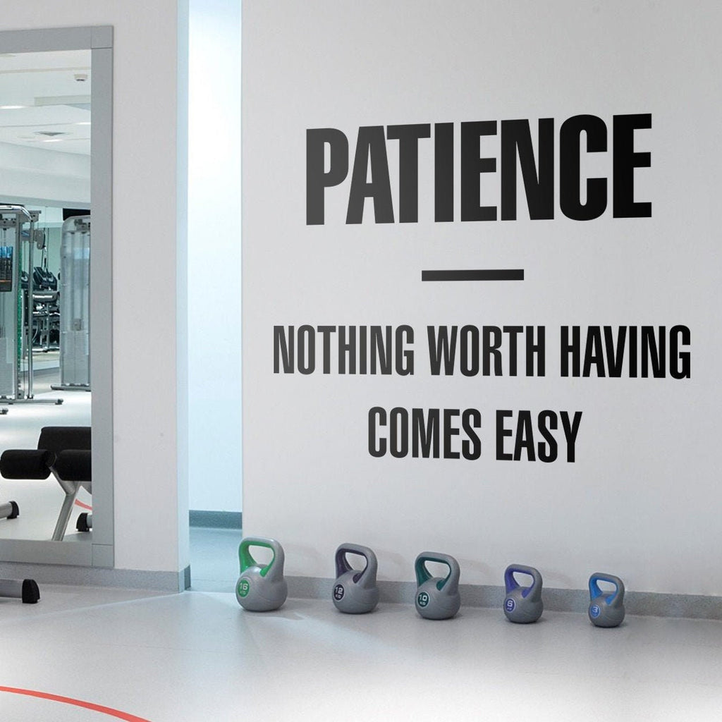 Patience Inspiring Quote Wall Decal