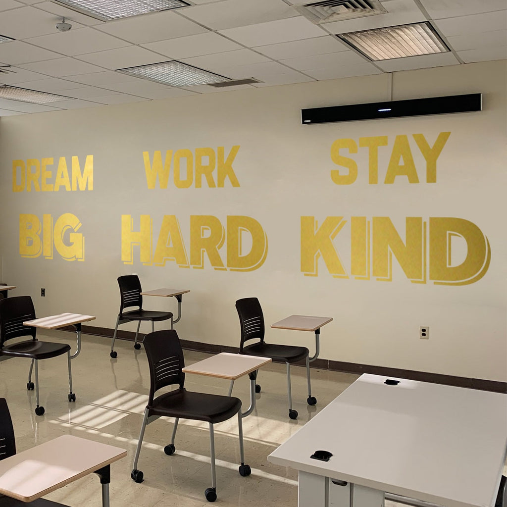 Dream Big Work Hard Stay Kind Wall Decal - Classroom Decor