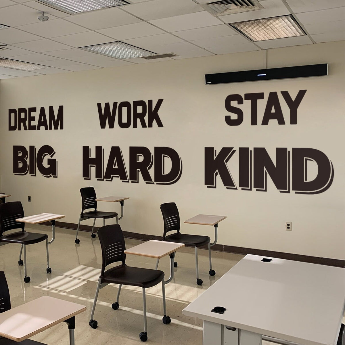 Dream Big Work Hard Stay Kind Wall Decal - Classroom Decor