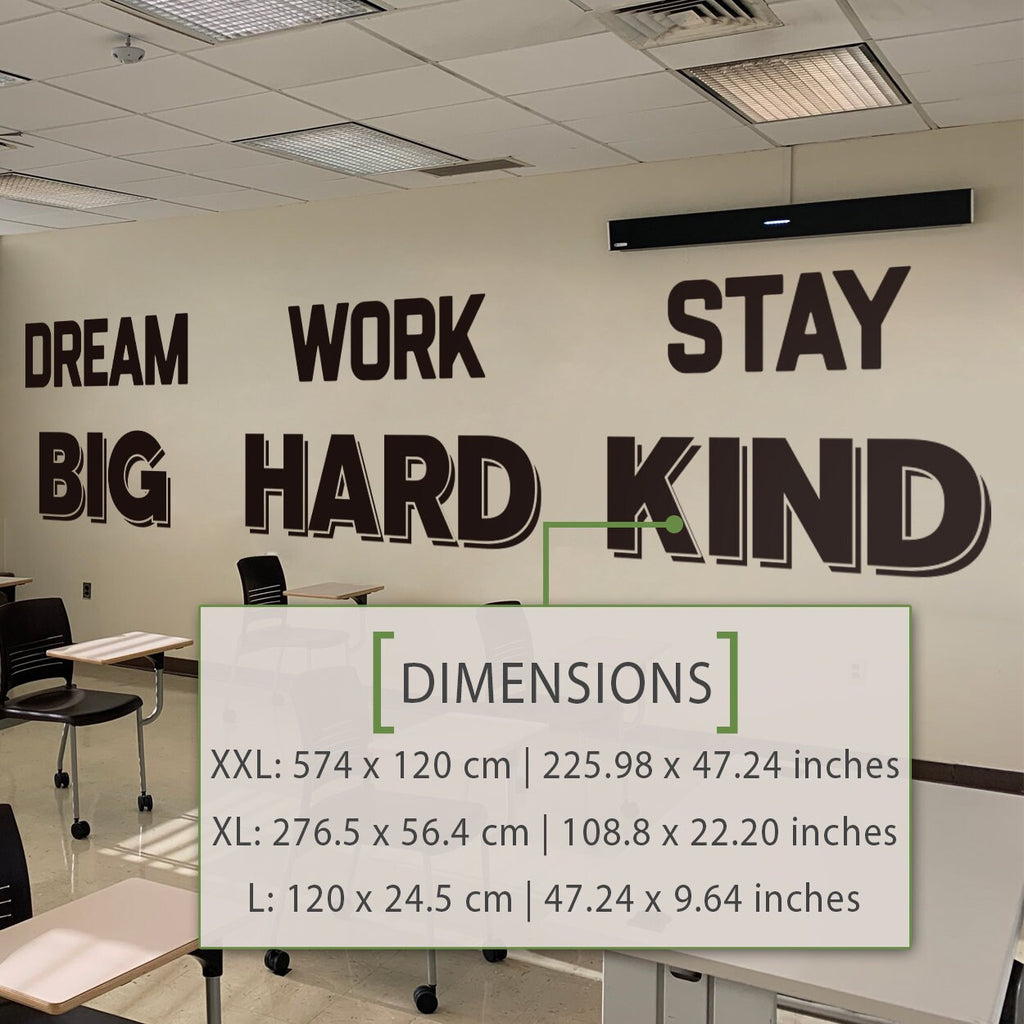 Dream Big Work Hard Stay Kind Wall Decal - Classroom Decor