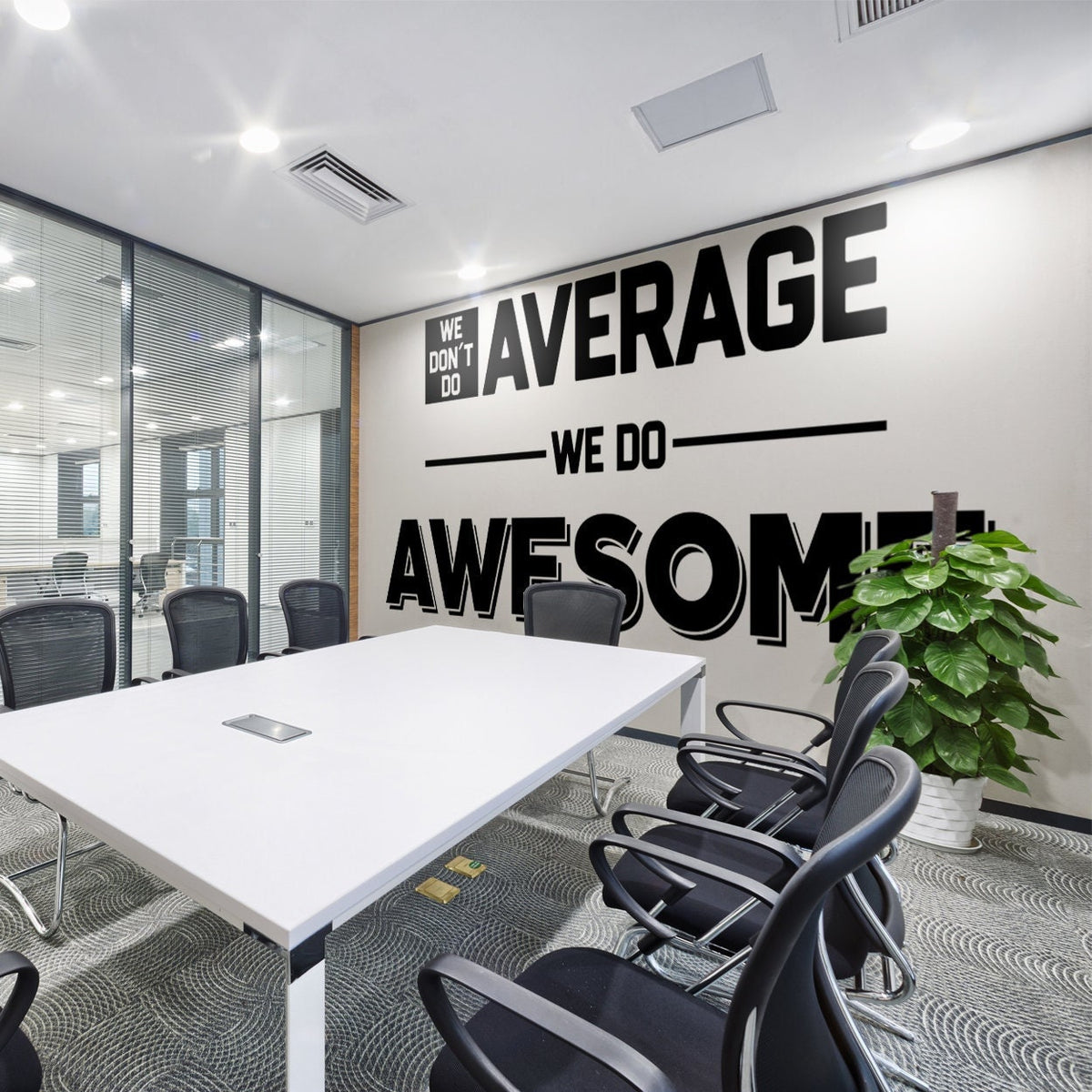 Motivational Office Wall Decal, "We Don't Do Average" Vinyl Art