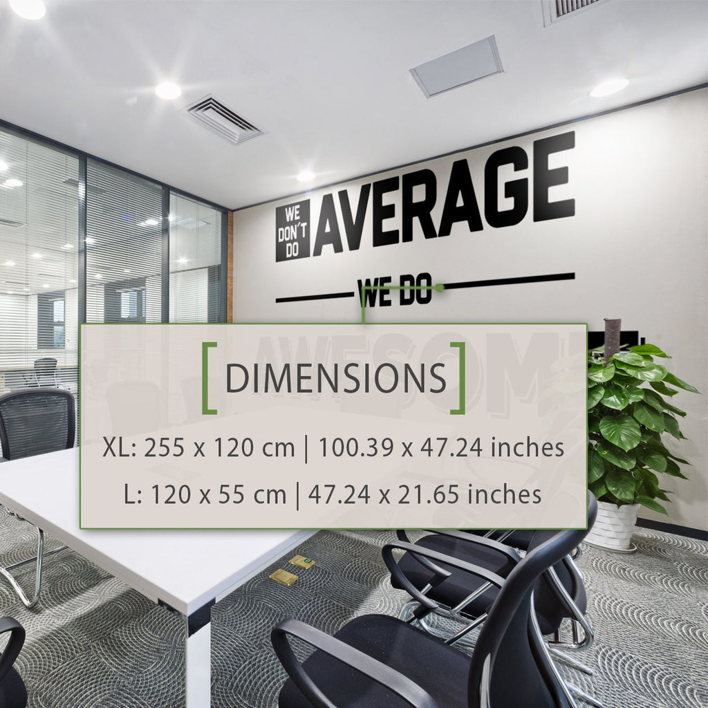 Motivational Office Wall Decal, "We Don't Do Average" Vinyl Art