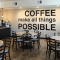 Coffee Makes All Things Possible Wall Decal: Office Decor