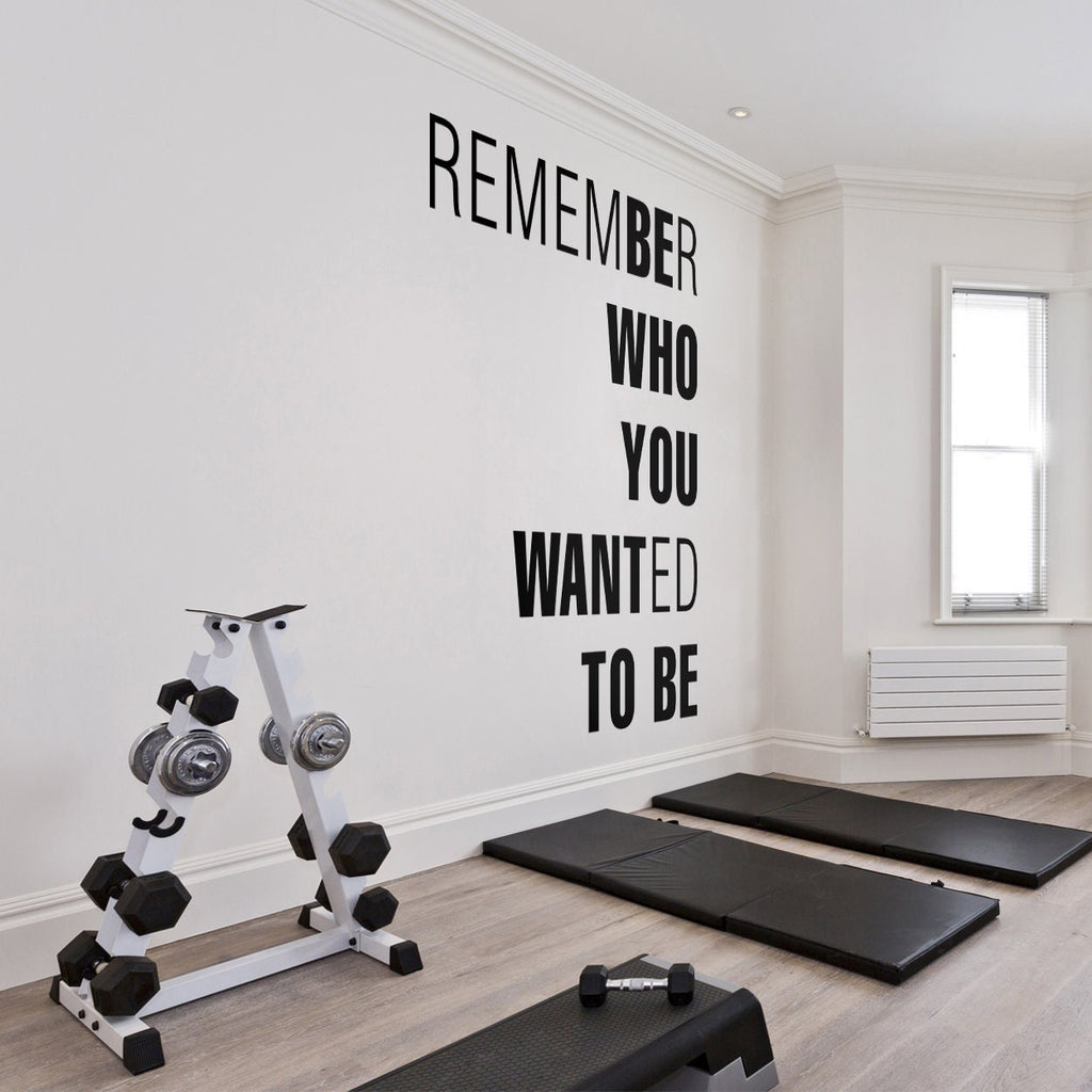 Be Who You Want To Be Gym Wall Art