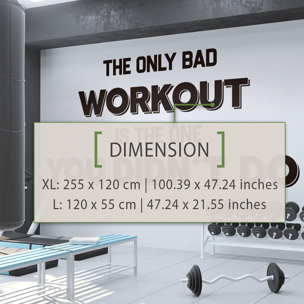 The Only Bad Workout Is The One You Didnt Do Gym Wall Decal Sticker