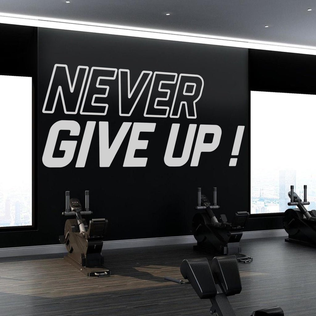 Never Give Up Gym Wall Decor Wall Sticker