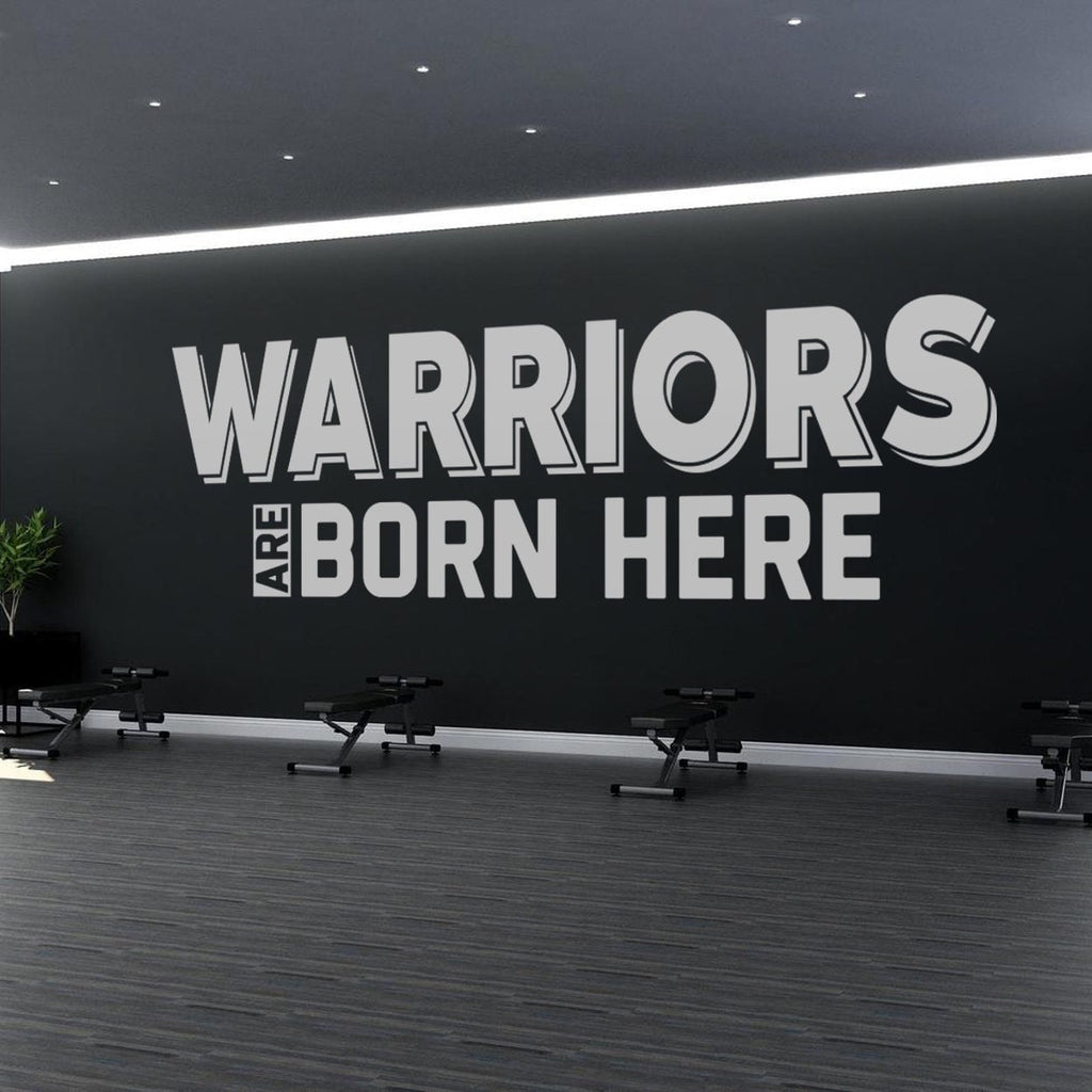 Warriors are Born Here Gym Wall Decor Wall Sticker