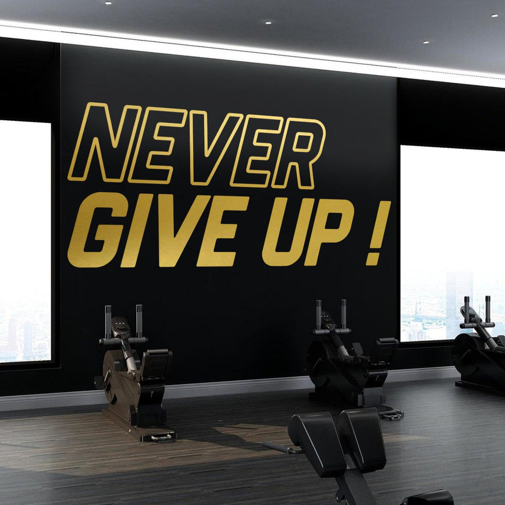 Never Give Up Gym Wall Decor Wall Sticker