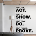 Office Wall Art Wall Decal - Act - Show - Do - Prove