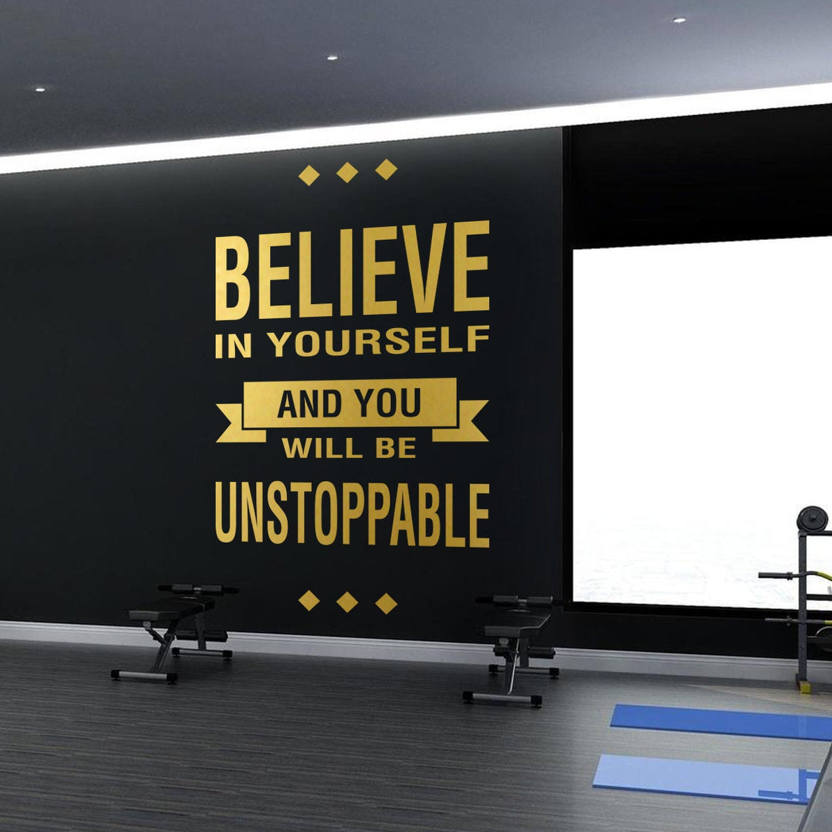 Believe In Yourself And You Will Be Unstoppable Gym Vinyl Wall Art Quote