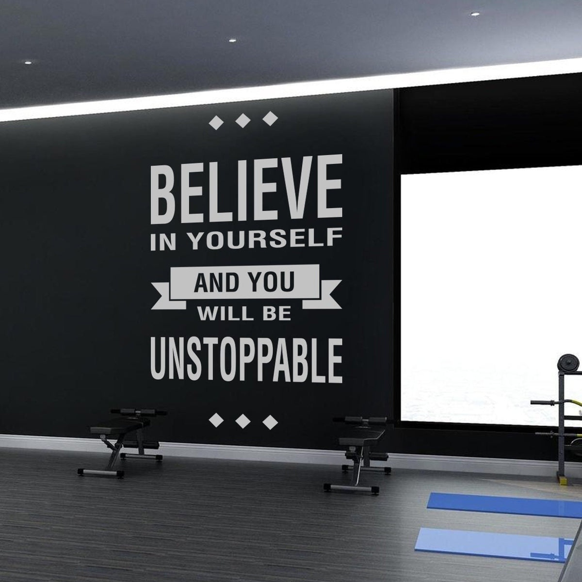 Believe In Yourself And You Will Be Unstoppable Gym Vinyl Wall Art Quote