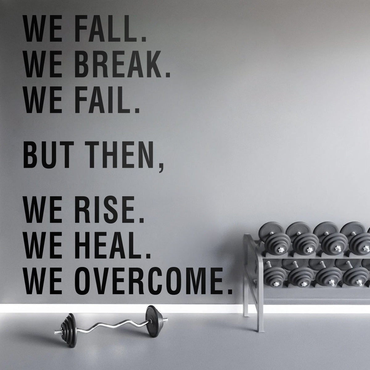 Motivational Gym Wall Decal, We Rise Heal Overcome Quote
