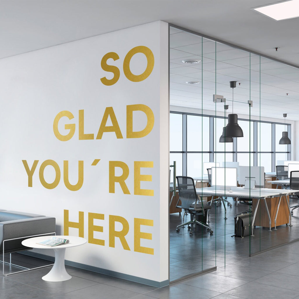 So Glad You Are Here Office Walls Art Decor Wall Sticker