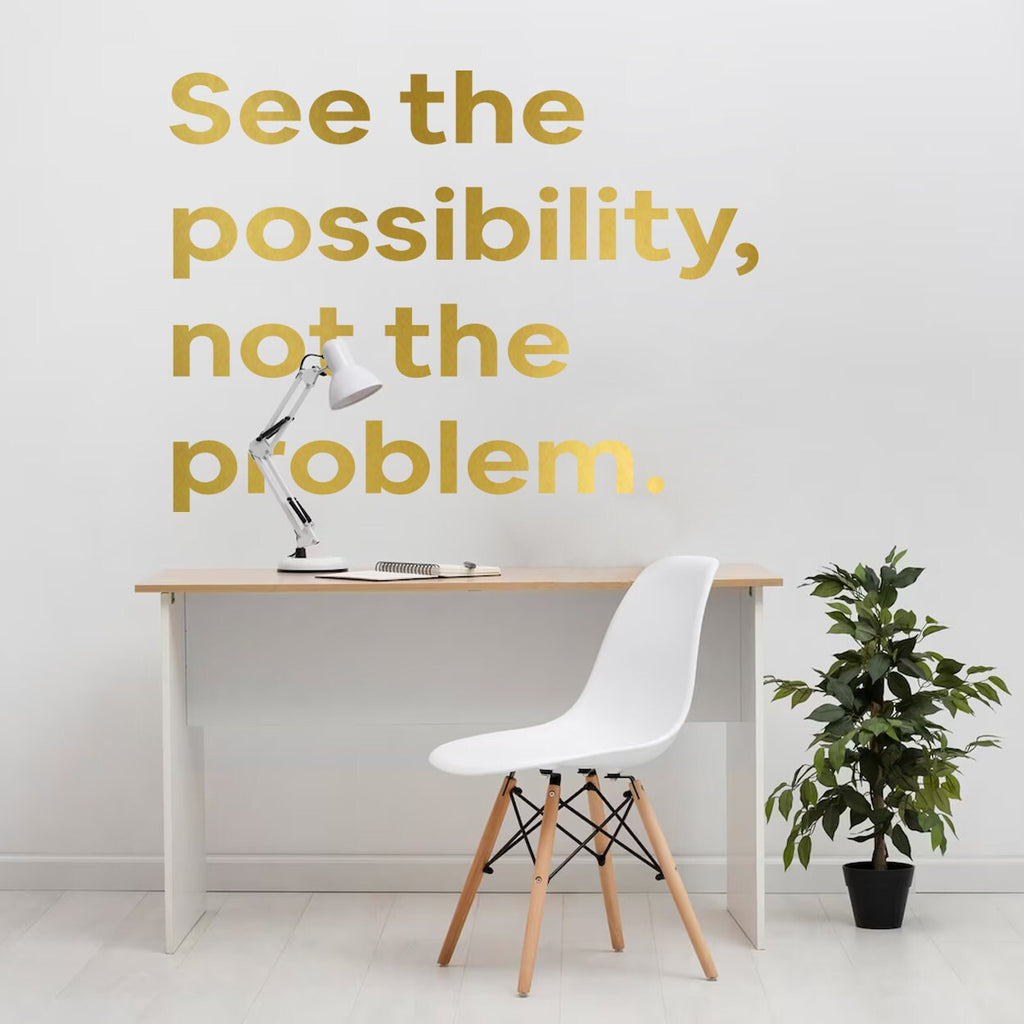 See The Possibility Not The Problem Motivation Office Wall Decal