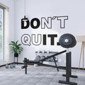 Don't Quit Gym Wall Decal: Motivational Fitness Sticker