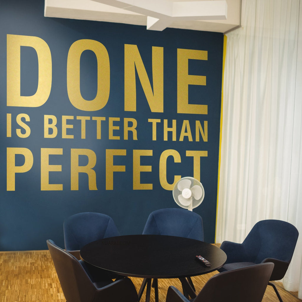 Done Is Better Than Perfect, Office Wall Accent, Office Wall Decor, Office Wall Art, Wall Office Art, Wall Decor in Office, Decal, Sticker