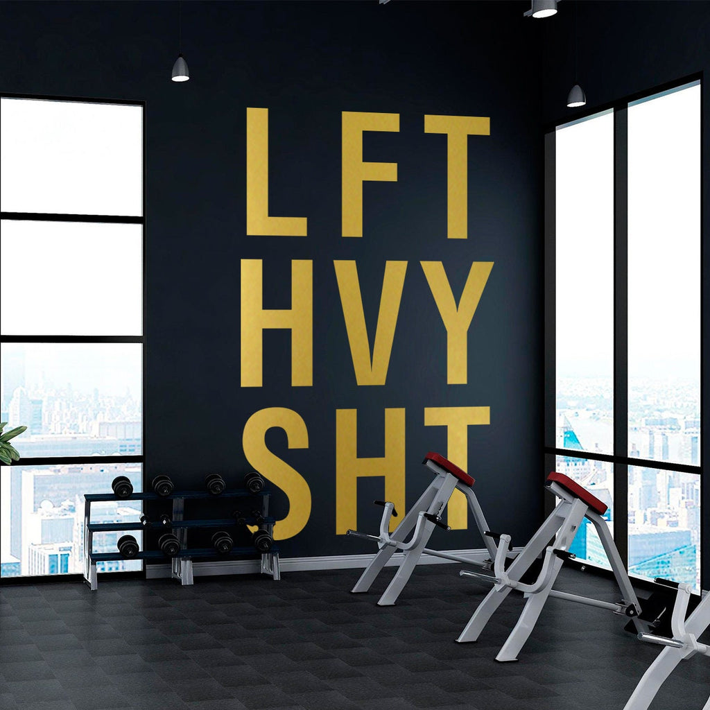 Lft Hvy Sht Gym Wall Decal: Fitness Center Workout Sticker