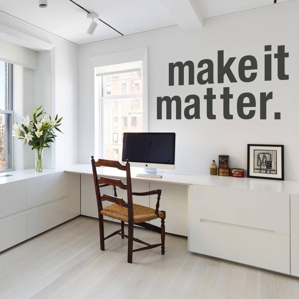 "Make It Matter" Minimalist Office Wall Decal | Motivational Vinyl Quote Decor for Business & Home Office