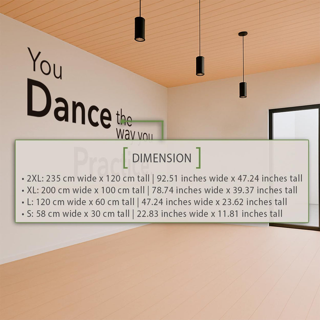 Dance Studio Wall Decal: Inspirational Practice Quote, Motivational Dance Art