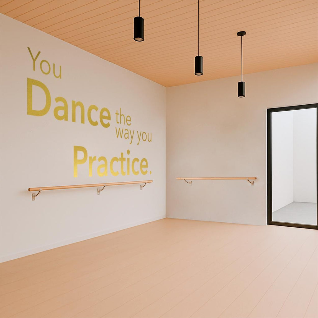Dance Studio Wall Decal: Inspirational Practice Quote, Motivational Dance Art