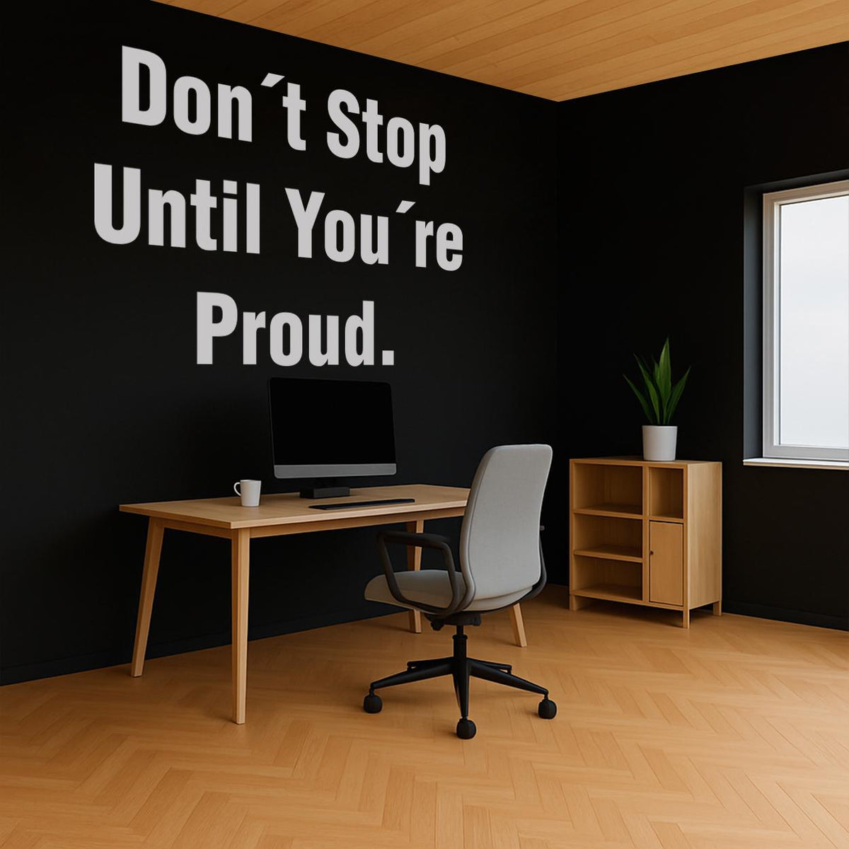 Office Decor Wall Decal | Motivational Quote 'Don't Stop Until You're Proud' | Home Office Inspiration