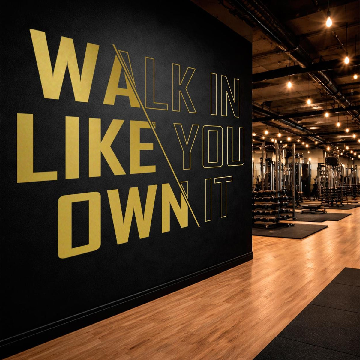 Motivational Gym Wall Decal, Walk In Like You Own It Fitness Quote Sticker
