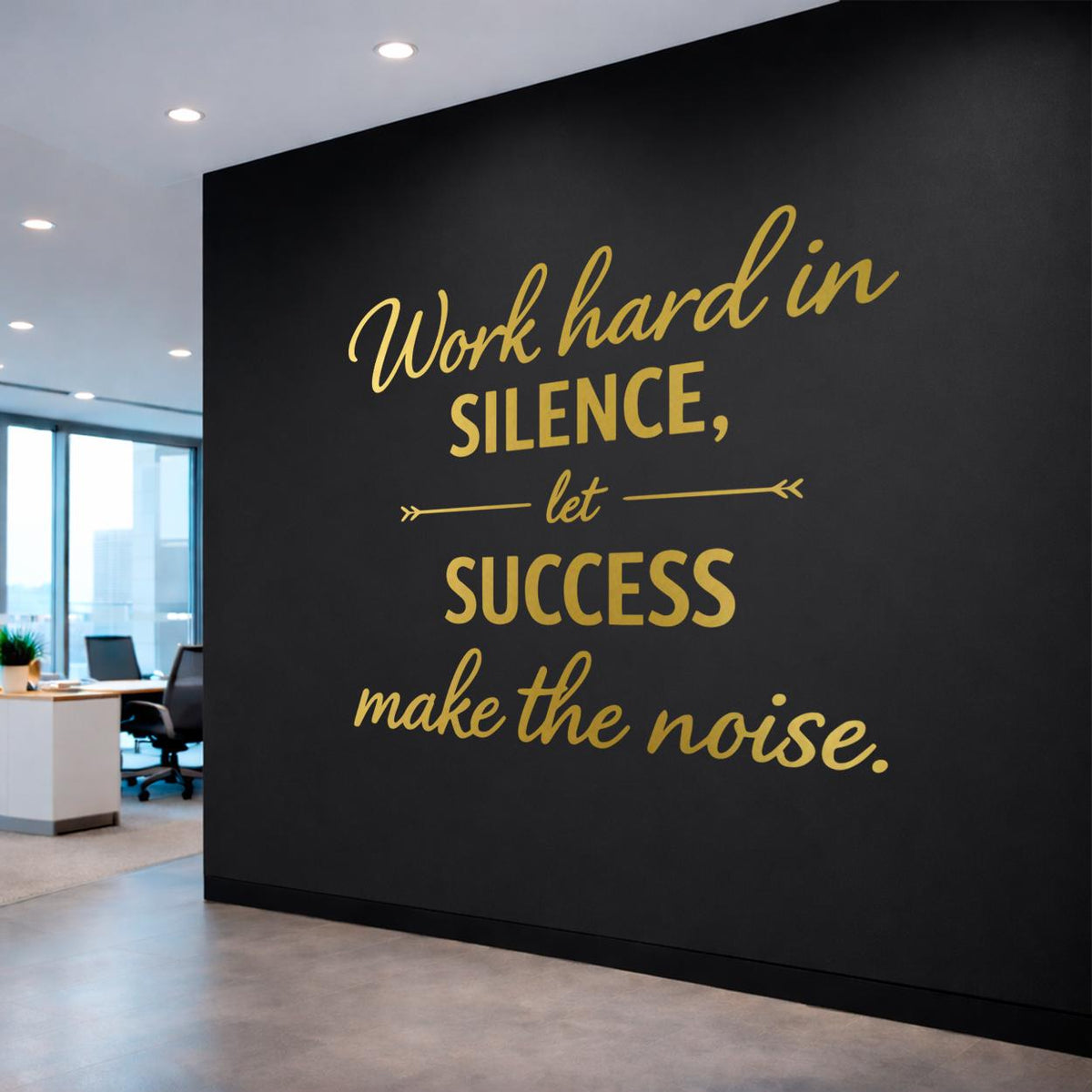 Motivational Wall Decal, Work Hard in Silence Success Quote Sticker