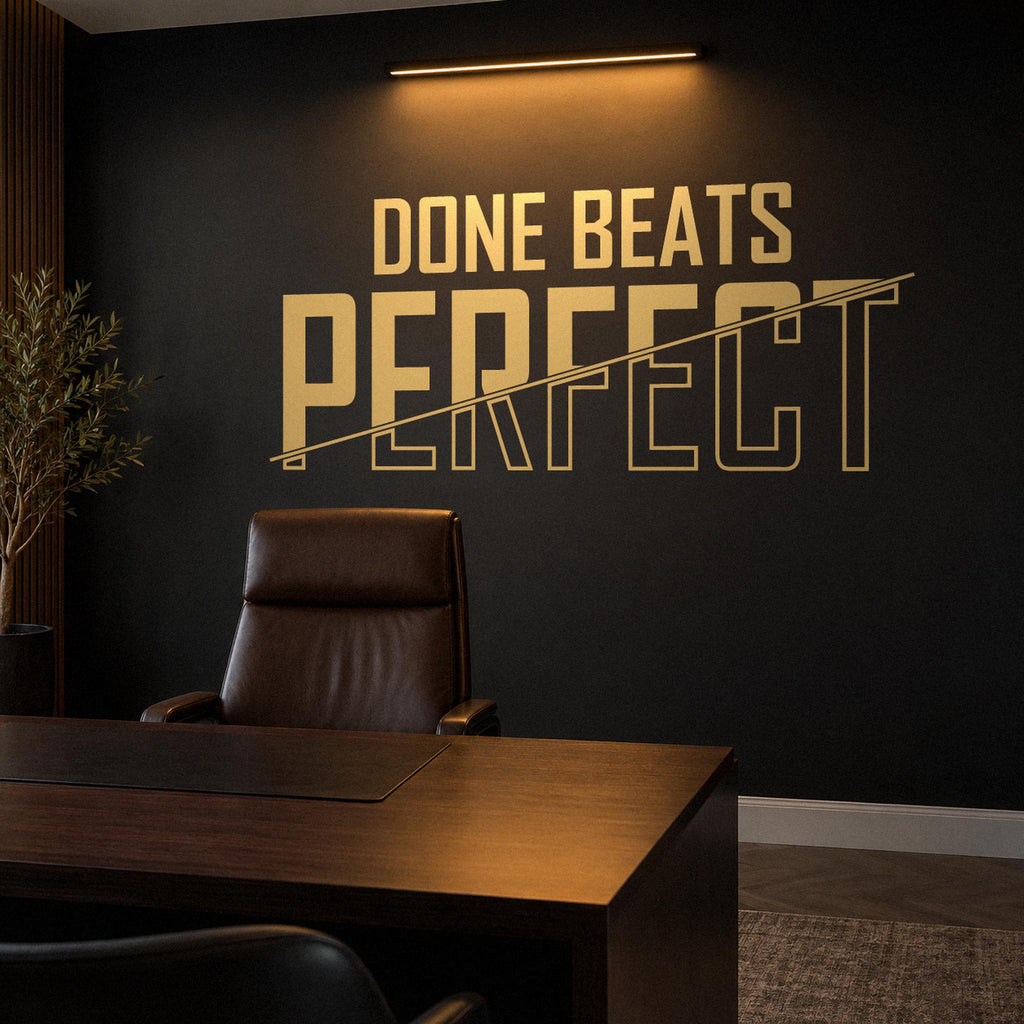 Done Beats Perfect Wall Decal, Motivational Wall Art for Office, Entrepreneur Office Sign, Startup Vinyl Lettering