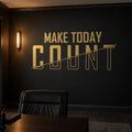 Make Today Count Wall Decal, Office Sign Vinyl Lettering, Motivational Wall Art, Home Office and Study Room Decor