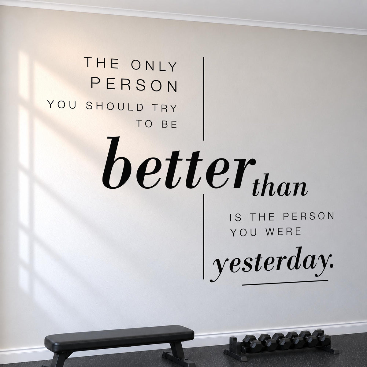 Better Than Yesterday Wall Decal, Home Gym Wall Art, Motivational Quote, Vinyl Lettering